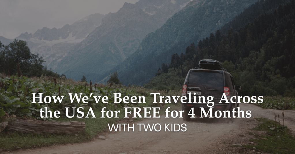 How to Travel the USA for Free in 2026 with a Baby & Toddler