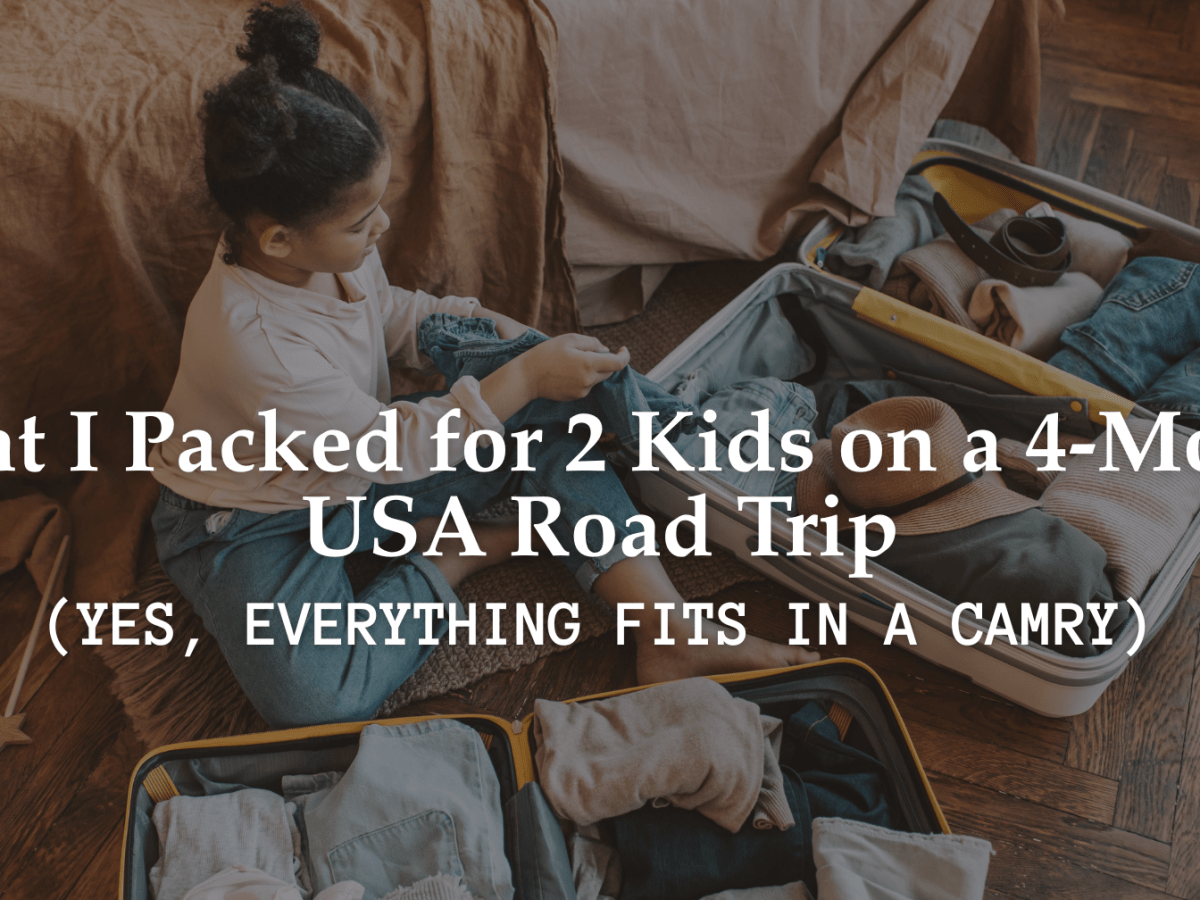 What to Pack for a Baby & Toddler on a Long-Term USA Road&nbsp;Trip